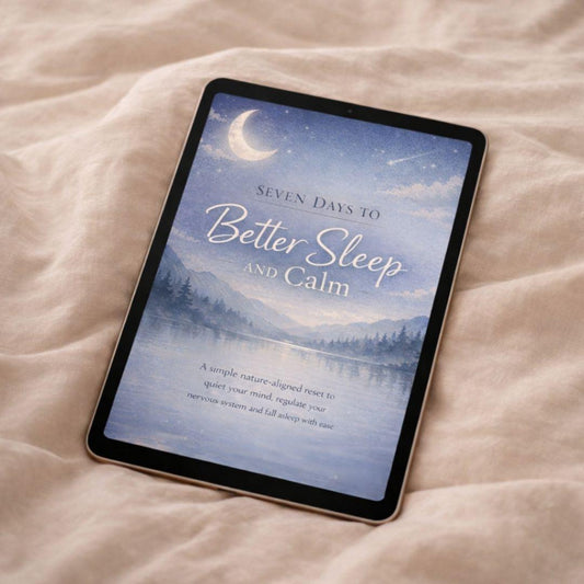 7 Days to Better Sleep & Calm™ - A Gentle Circadian & Nervous System Reset for Deeper, Calmer Sleep - Natural Health Solutions